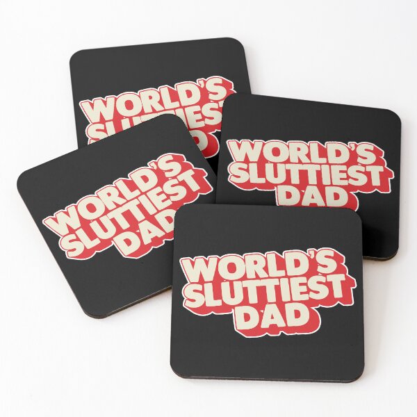 Item preview, World's sluttiest dad designed and sold by onemoremask.