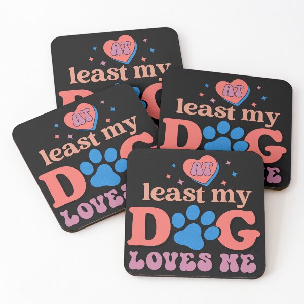 Item preview, At Least My Dog Loves designed and sold by package11.