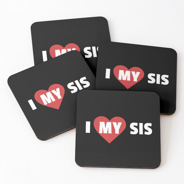 Item preview, I love My Sis, love, love my sis, sister, siblings, heart designed and sold by MeringueMango.