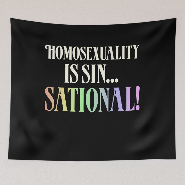 Item preview, Homosexuality is Sinsational! designed and sold by BritySpear.