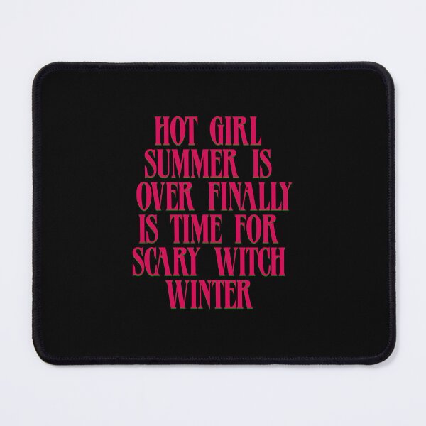 Item preview, Hot Girl Summer is Over Finally Is Time For Scary Witch Winter designed and sold by BritySpear.