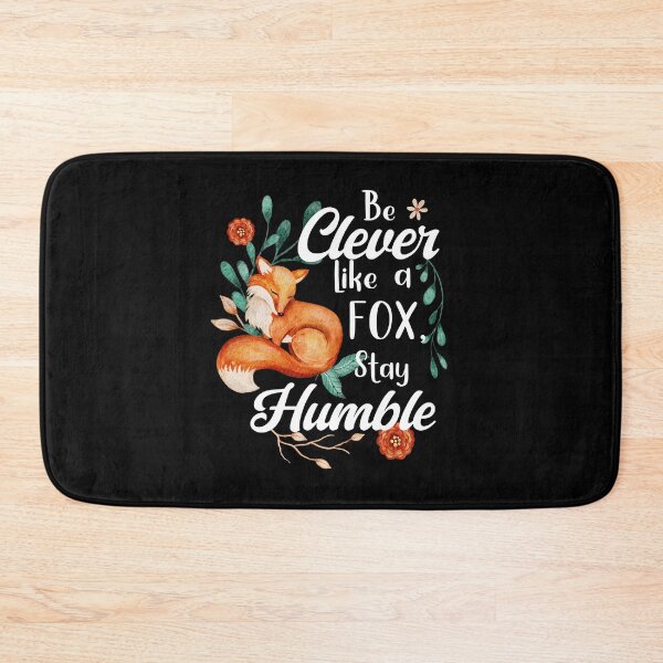 Item preview, Be Clever Like a Fox, Stay Humble, Motivational Fox designed and sold by orangeblue21.