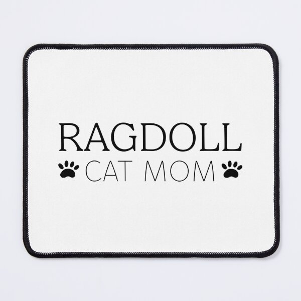 Item preview, Ragdoll Cat Mom designed and sold by F.O. Designs.