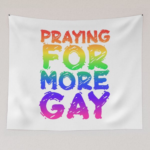 Item preview, Praying For More Gay designed and sold by BritySpear.