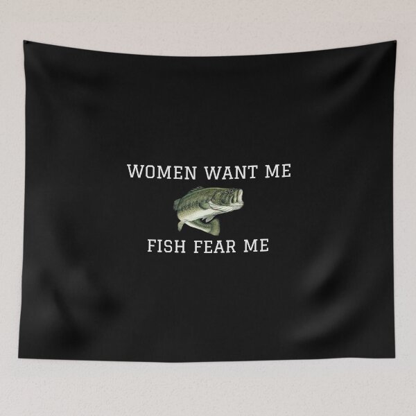 Item preview, Women Want Me, Fish Fear Me designed and sold by Baxobhone.