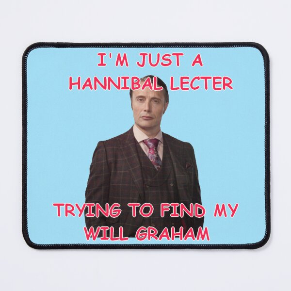 Item preview, I'm just a Hannibal Lecter trying to find my Will Graham designed and sold by Artimanx.