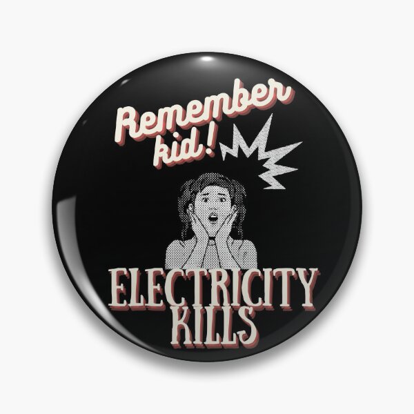 Item preview, Remember Kids Electricity Kills Funny Gifts Vintage designed and sold by Kusza.