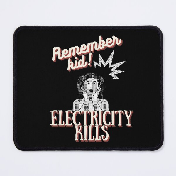 Item preview, Remember Kids Electricity Kills Funny Gifts Vintage designed and sold by Kusza.
