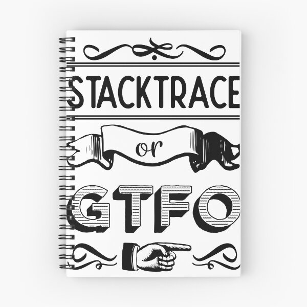Item preview, Stacktrace or GTFO designed and sold by Drawmecute.
