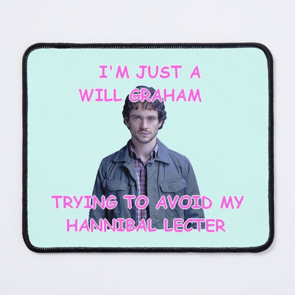 Item preview, I'm just a Will Graham trying to avoid my Hannibal Lecter designed and sold by Artimanx.