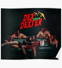 Famous Dex - Dex Meets Dexter Poster