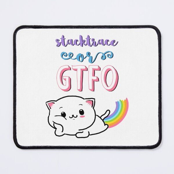 Item preview, Cute rainbow cat debugging for programist; stacktrace or GTFO designed and sold by Drawmecute.