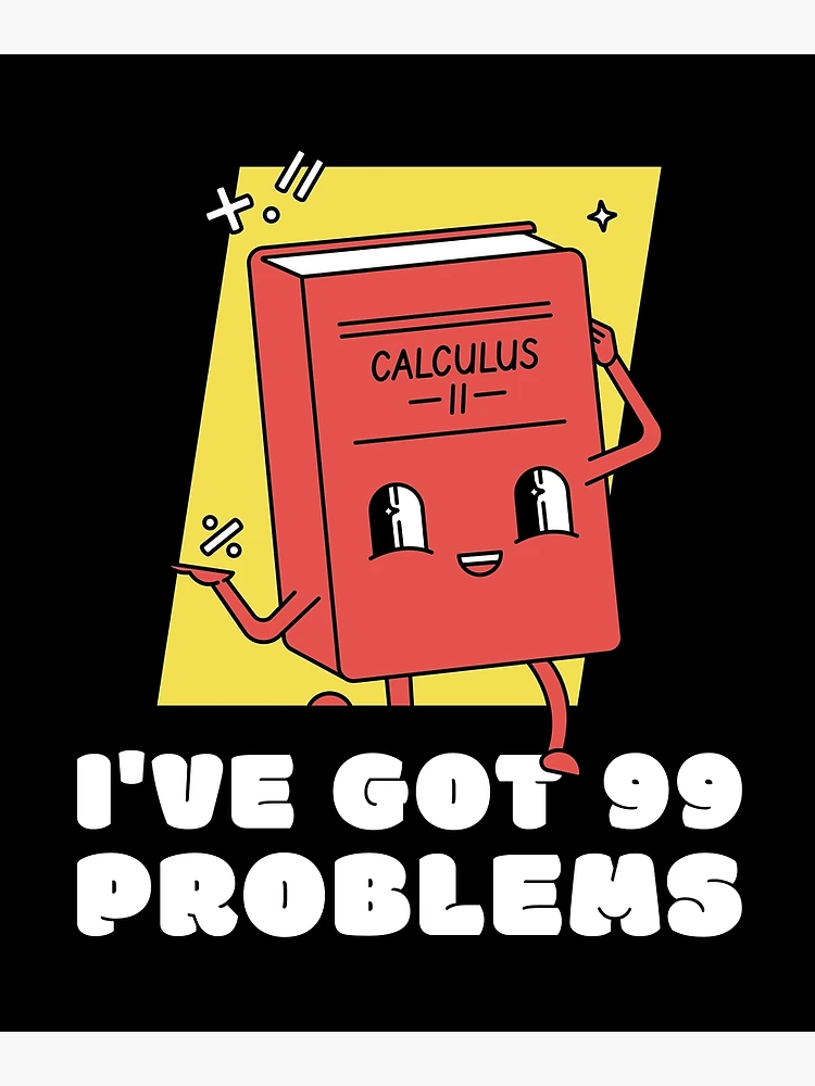 Thumbnail 3 of 3, Art Print, Calculus Woes Basic Math Go math Discrete Math designed and sold by StudioTVDinners.