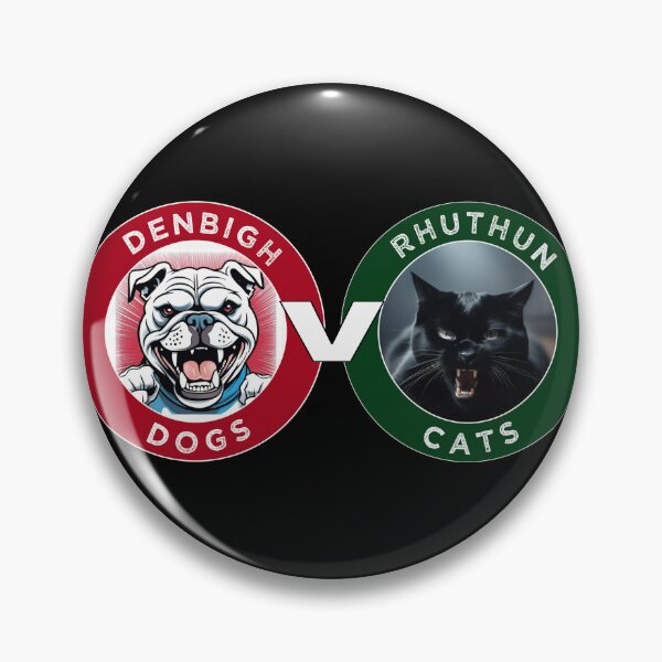 Item preview, DENBIGH DOGS V. RHUTHUN CATS WALES CYMRU designed and sold by Marni Scofidio Desi9ns.