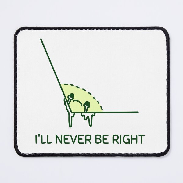 Item preview, Never Right Basic Math Go math Discrete Math designed and sold by StudioTVDinners.