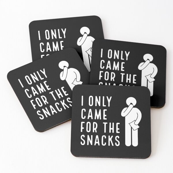Item preview, I only came for the snacks designed and sold by ClanRaeDesign.