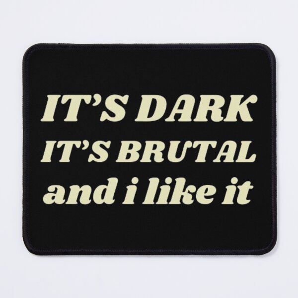Item preview, It's Dark It's Brutal and I like it designed and sold by printmala.