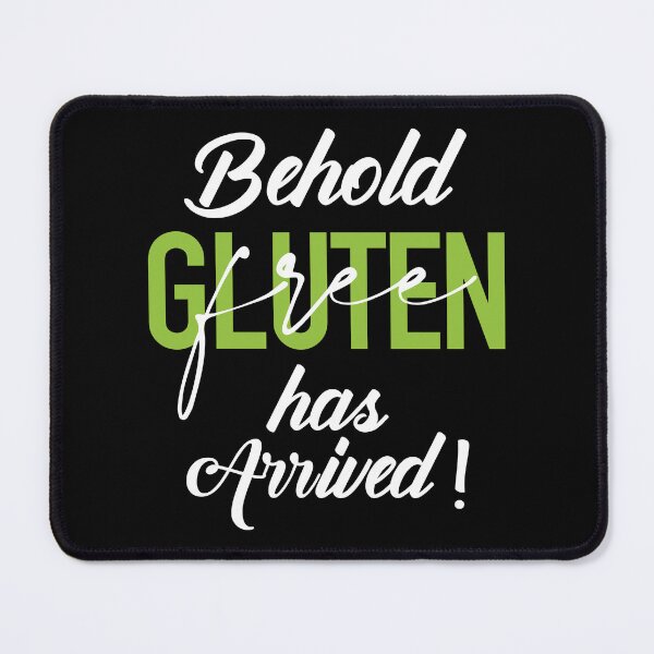 Item preview, "Gluten-free has arrived" t shirt design designed and sold by MyGluteesFree77.