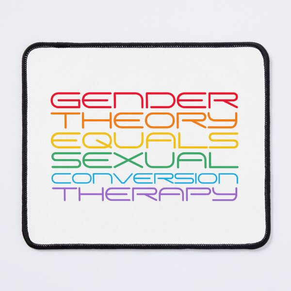 Item preview, Gender Theory Equals Sexual Conversion Therapy designed and sold by NouveauAge.
