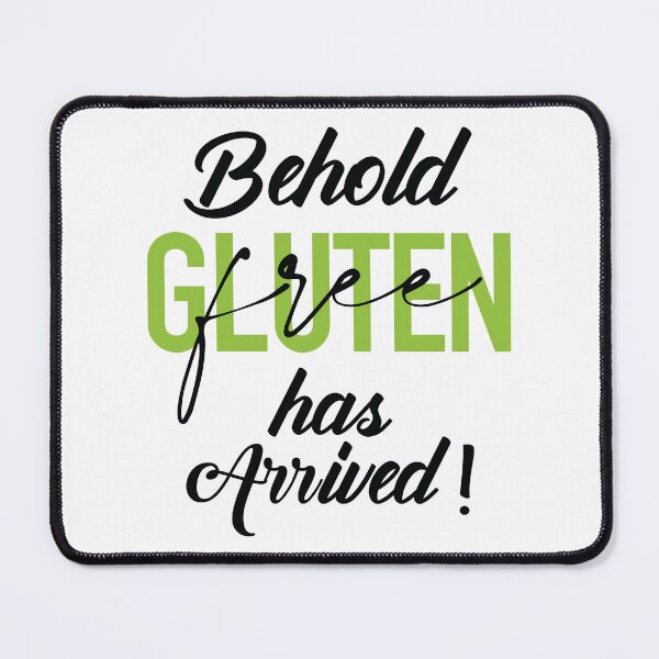 Item preview, "Gluten-free has arrived" bright mode t shirt design designed and sold by MyGluteesFree77.