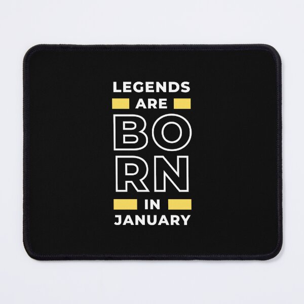 Item preview, legends are born in January Design for awesome People designed and sold by SlickCity.
