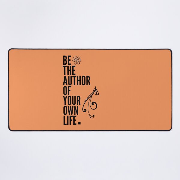 Item preview, Be The Author Of Your Own Life Inspirational Design designed and sold by EarthArtDesigns.