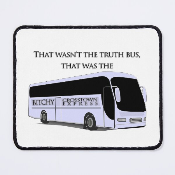 Item preview, ALL ABOARD THE BITCHY CROSSTOWN EXPRESS designed and sold by RadRoseRhapsody.