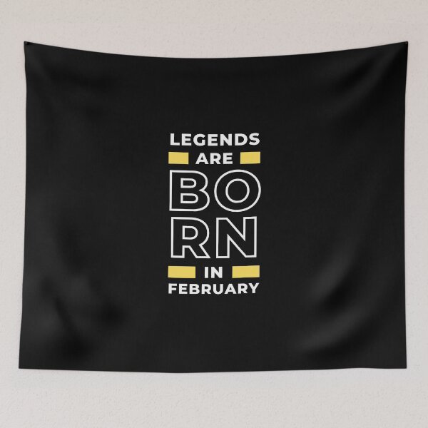Item preview, legends are born in February Design for awesome People designed and sold by SlickCity.