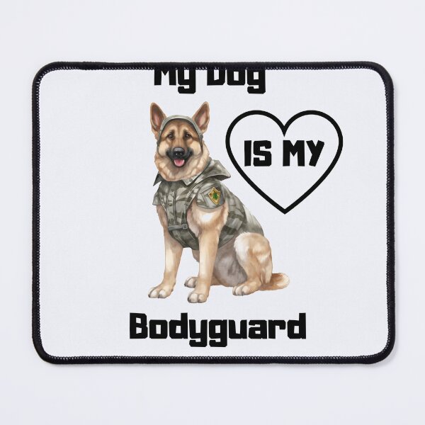 Item preview, My dog is my Bodyguard designed and sold by Mateusz Bachanek.