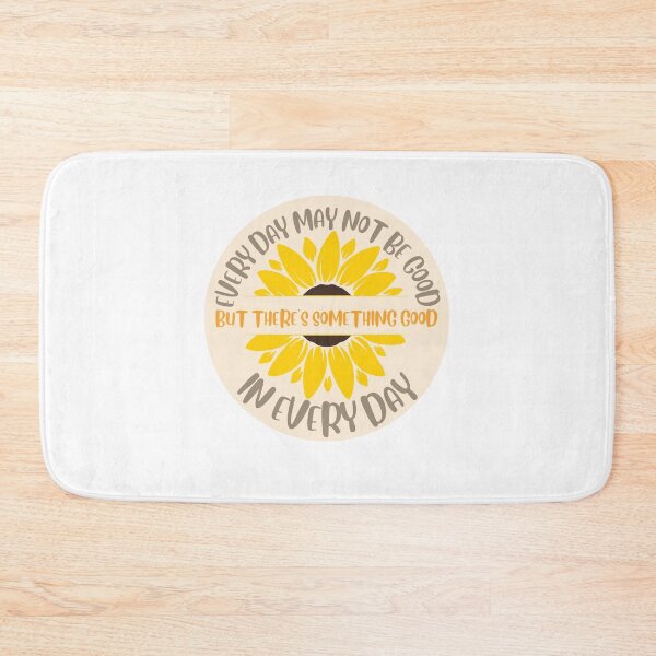 Item preview, Everyday may not be good but there’s something good in every day designed and sold by BritishDelights.