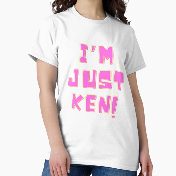 Item preview, I'm Just Ken designed and sold by Frostquest.