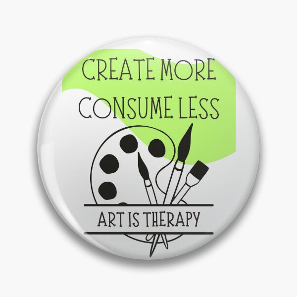 Item preview, Create More Consume Less Black Line Drawing Design designed and sold by EarthArtDesigns.