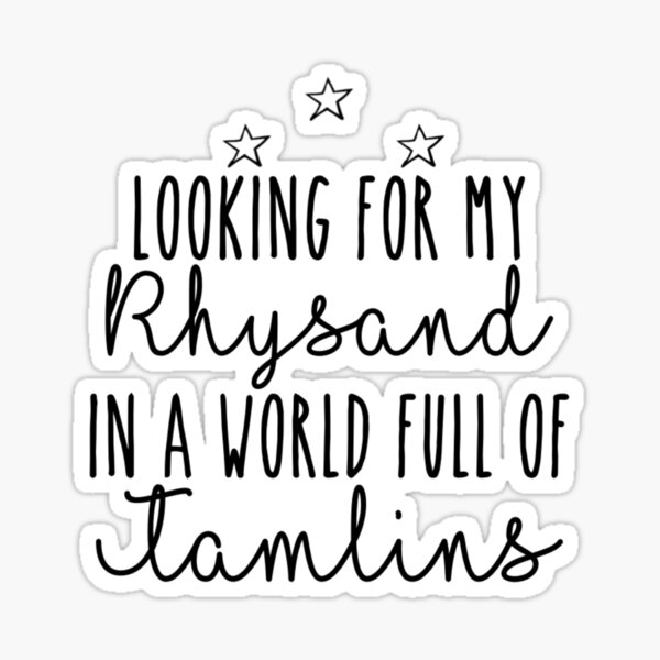 Item preview, Looking for my Rhysand in a world full of tamlins designed and sold by lovinbooksworld.