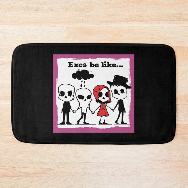 Item preview, Exes be like...  designed and sold by TheRealmWithin.