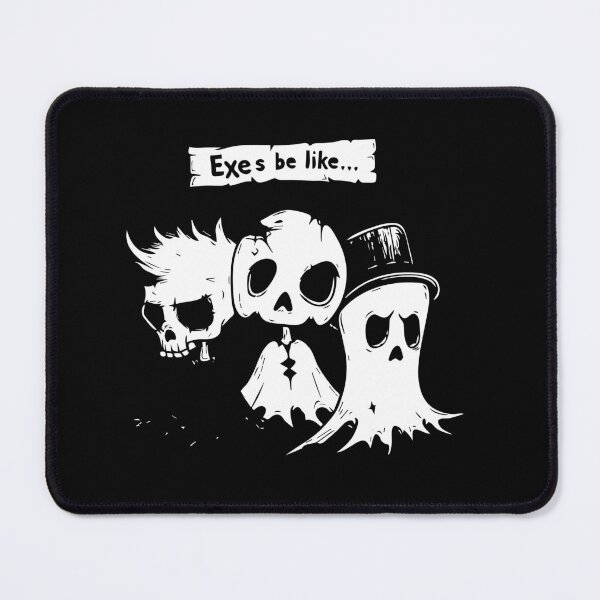 Item preview, Exes be like... ghosts designed and sold by TheRealmWithin.