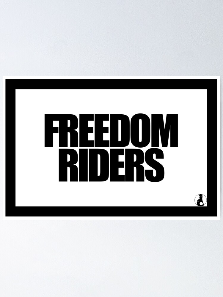 Thumbnail 1 of 3, Poster, FREEDOM RIDERS designed and sold by MobsProject.