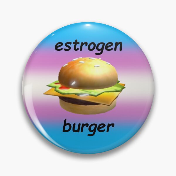 Item preview, transfem estogen burger designed and sold by ihavephotoshop.