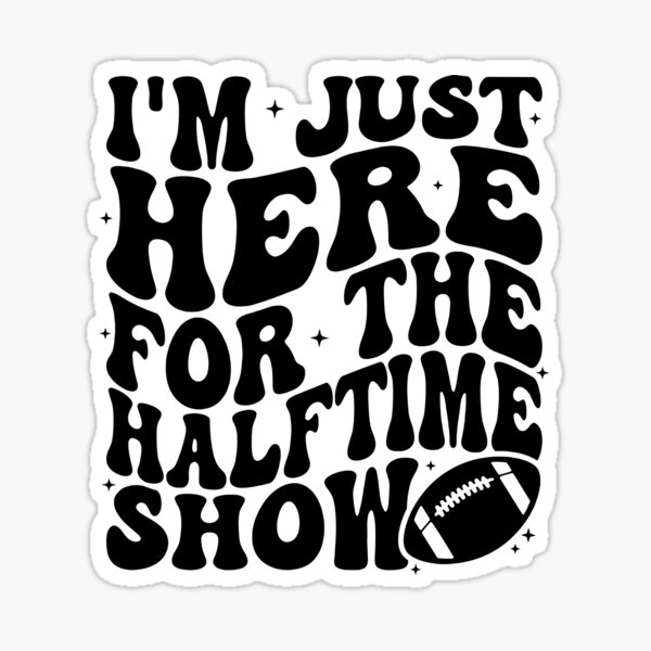 Aperçu de l'œuvre Je suis juste là pour le spectacle de la mi-temps créée et vendue par Jokerstyle.