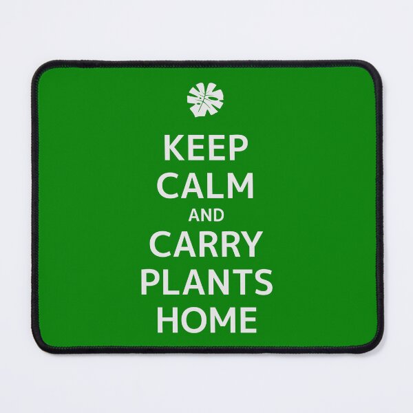 Item preview, Keep calm and carry plants home parody meme designed and sold by meldra.