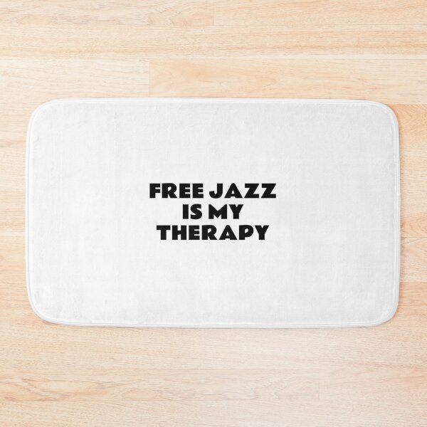 Item preview, Free Jazz Is My Therapy designed and sold by Inspirationmotivation.