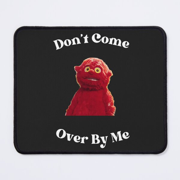 Item preview, Don't Come Over By Me designed and sold by OriginalRomance.
