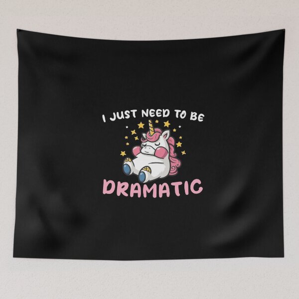 Item preview, I Just Need To Be Dramatic Lazy Unicorn Gift designed and sold by ShopSmart213.