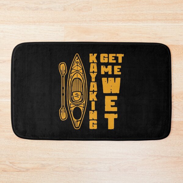 Item preview, kayaking get me wet  paddle for a kayak canoeing near me designed and sold by sami david ⭐⭐⭐⭐⭐.