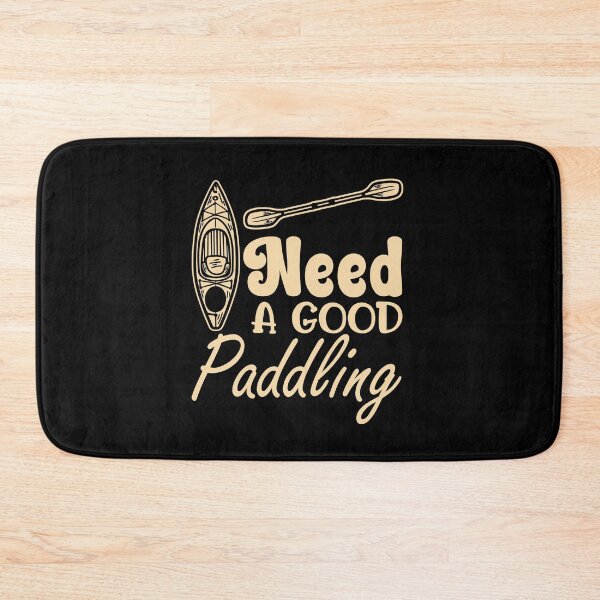 Item preview,  paddle for a kayak canoeing near me Need a Good Paddling designed and sold by sami david ⭐⭐⭐⭐⭐.