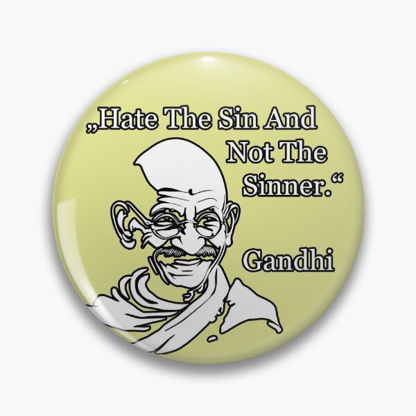 Item preview, Gandhi Quote: Hate The Sin And Not The Sinner designed and sold by JoanNinjaHen.