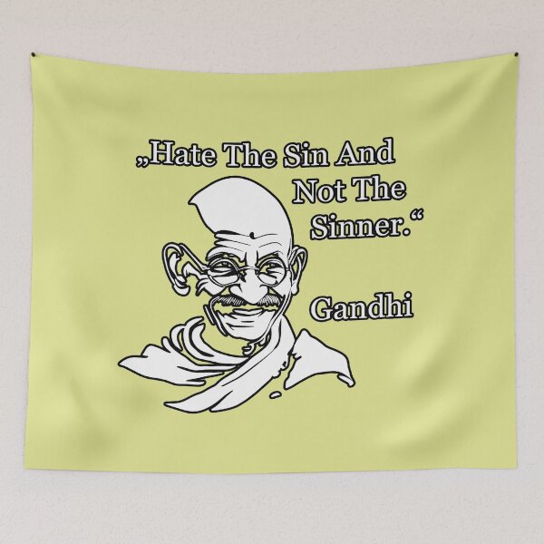 Item preview, Gandhi Quote: Hate The Sin And Not The Sinner designed and sold by JoanNinjaHen.