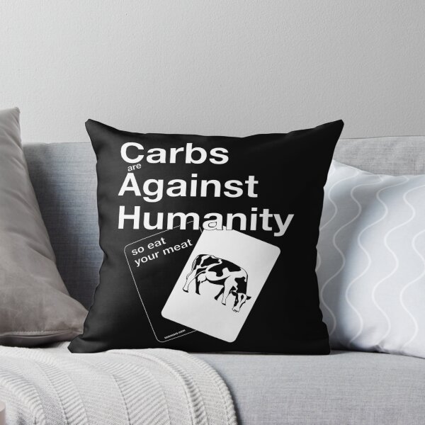 Item preview, CARBS AGAINST HUMANITY. SO EAT YOUR MEAT. For Meat and Steak Lover, BBQ Lovers, Carnivore Diet, Proper Human Diet and Healthy Nutrition, Funny designed and sold by Made by Tamar.