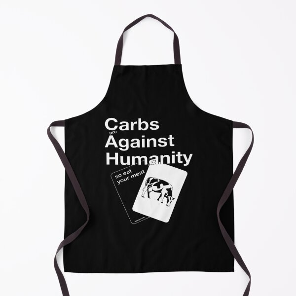 Item preview, CARBS AGAINST HUMANITY. SO EAT YOUR MEAT. For Meat and Steak Lover, BBQ Lovers, Carnivore Diet, Proper Human Diet and Healthy Nutrition, Funny designed and sold by Made by Tamar.