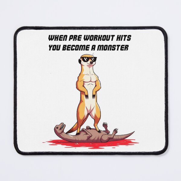 Item preview, When Pre Workout Hits: Muscle Meerkat designed and sold by LemuellTrends.