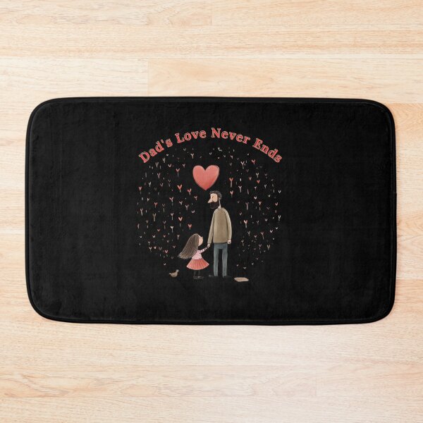 Item preview, Dad's Love Never Ends designed and sold by mirciashop.
